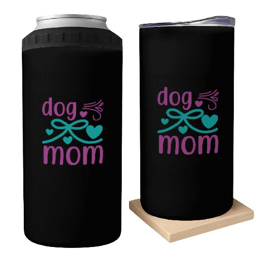 Dog mom Can Coolers