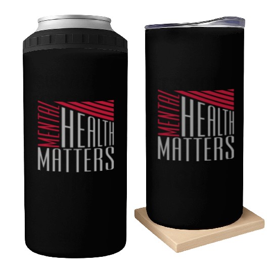 mental health matters quote Can Coolers