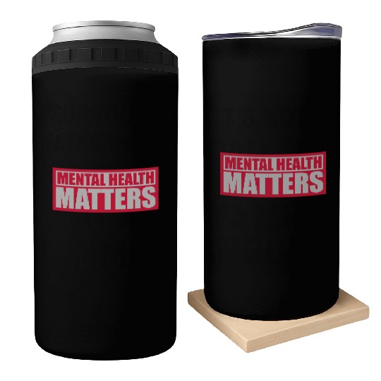 mental health matters quote Can Coolers