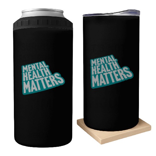 mental health matters quote Can Coolers