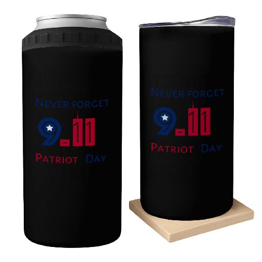Never Forget Patriot Day 9.11 Can Coolers