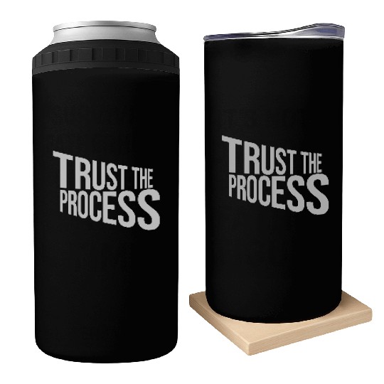 trust the process quote Can Coolers