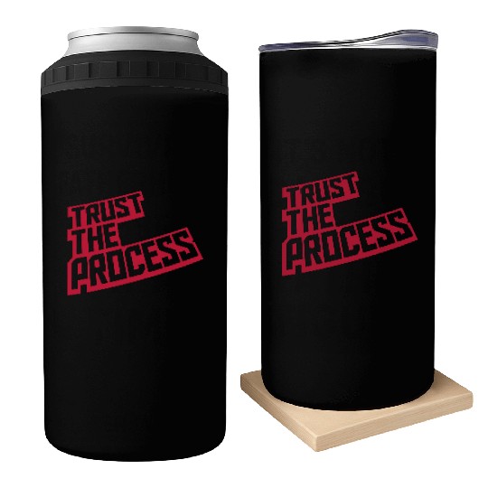 trust the process quote Can Coolers