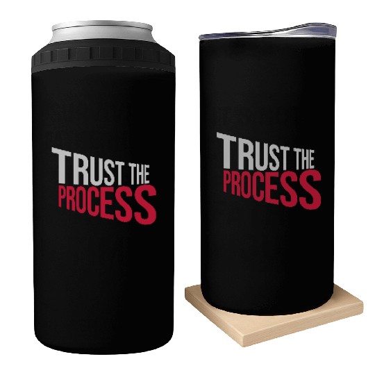 trust the process quote Can Coolers
