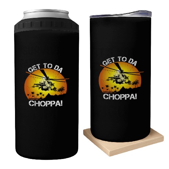 Get To Da Choppa Can Coolers