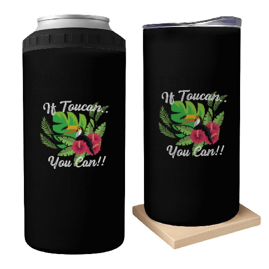 You Can Courageous Person Gift Can Coolers