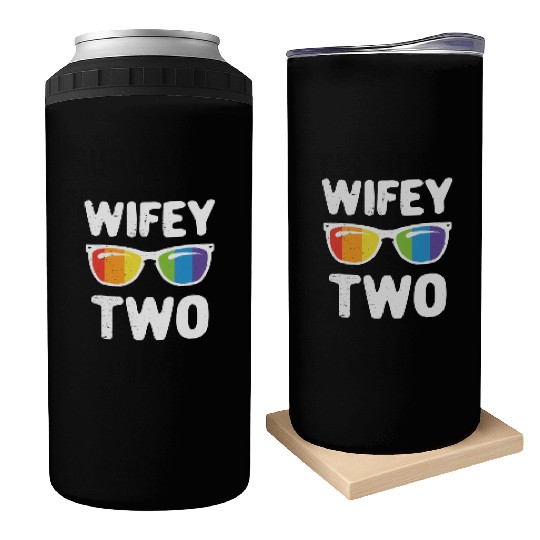 Wife Two Funny Lgbt Lesbian Couple LGBT Pride Gay Can Coolers