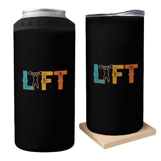 Lift Workout Gym Lifting Weightlifting Can Coolers