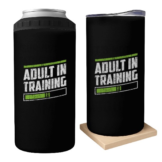 Adult In Training Birthday Adulting Adulthood Can Coolers