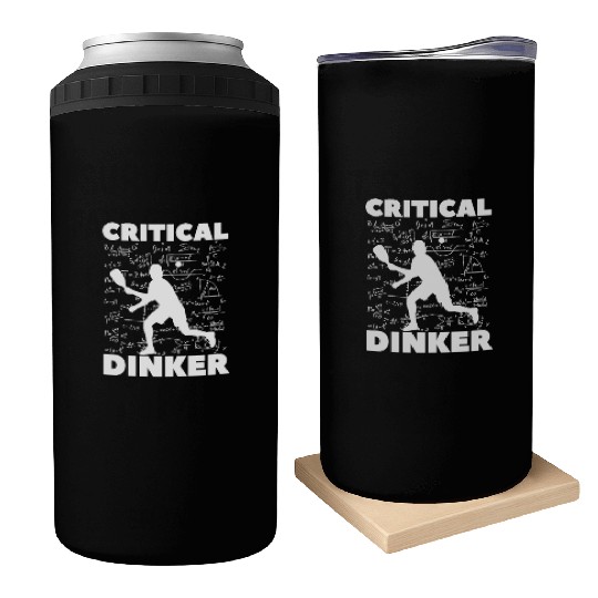 Pickleball Critical Dinker, Funny Pickle Ball. Can Coolers