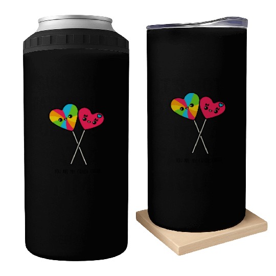 You Are My Candy Crush Can Coolers