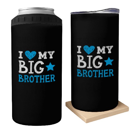I Love My Big Brother Best Bro Ever Brotherhood Can Coolers