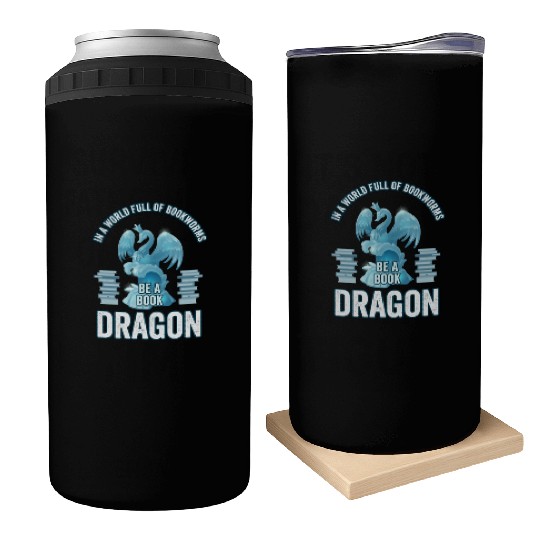 In A World Full Of Bookworms Be A Book Dragon Can Coolers