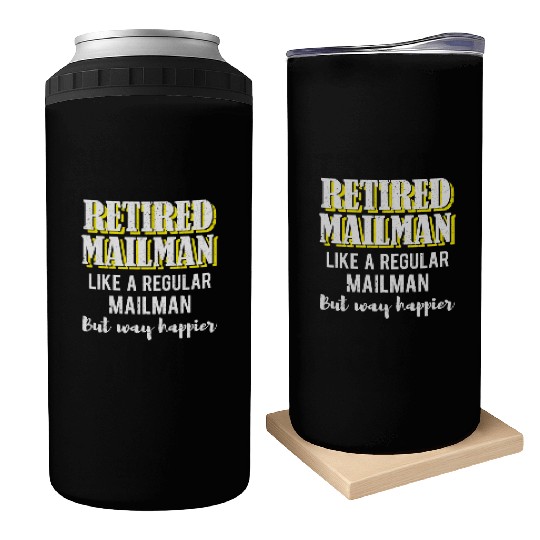 Retired Mailman Way Happier Retirement Gift Can Coolers