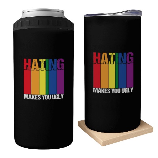 Hating Makes You Ugly Gay Pride Rainbow Equality L Can Coolers