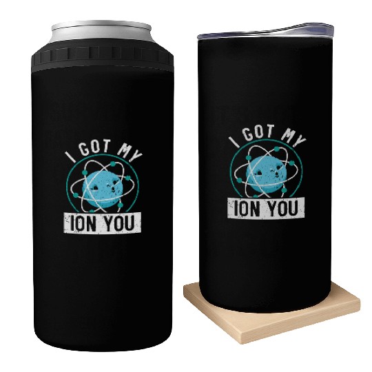 I Got My Ion You Science Future Scientist Biology Can Coolers