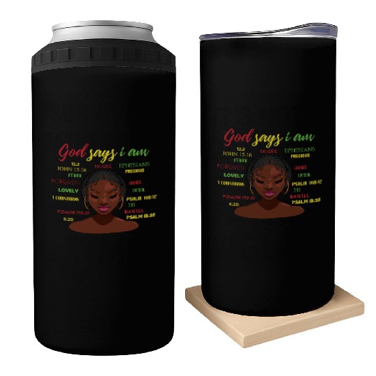 African American Girl God Says I Am Black Pride Can Coolers