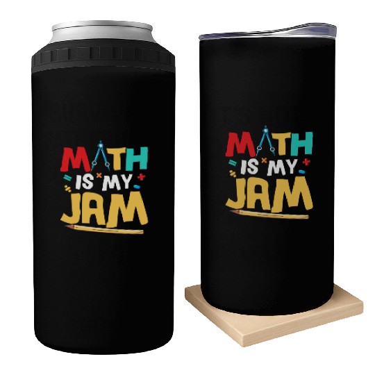 Math Is My Jam Education Math Teacher Can Coolers