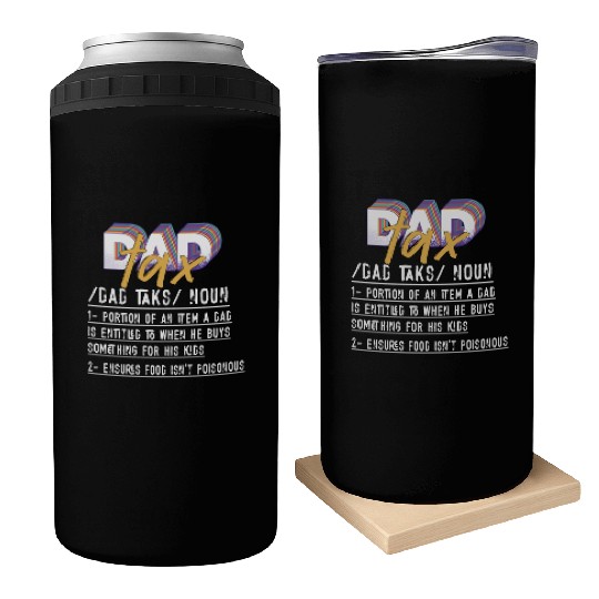 Vintage Dad Tax Definition Men Funny Father's Day Can Coolers