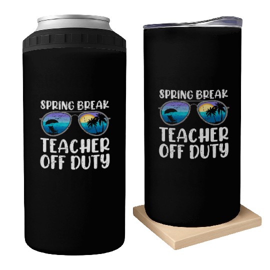 Spring break teacher off duty vacation teacher Can Coolers