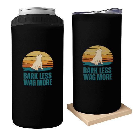 Bark Less Wag More Puppy Dog Can Coolers
