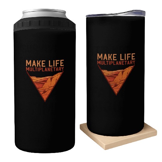 Make Life Multiplanetary Mars Planet Space Lover Can Coolers