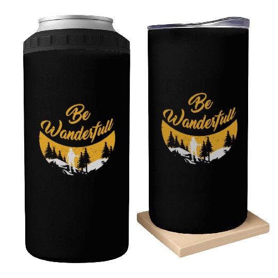 Wanderlust Be Wanderfull Mountain Fan Hiking Can Coolers