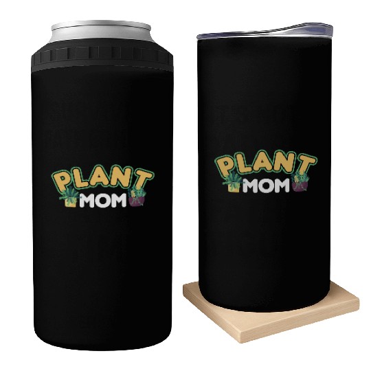 Plant Mom Plant Whisperer Plants Cactus Lover Can Coolers