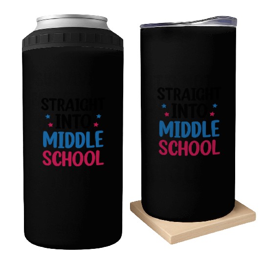Straight Into Middle School Funny Back To School Can Coolers
