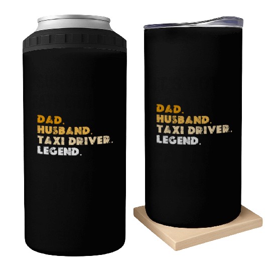 Dad Husband Taxi Driver Legend Can Coolers