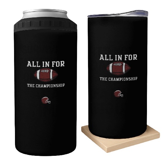 All in for the championship Can Coolers
