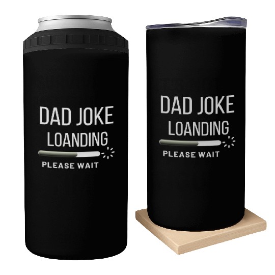Dad Can Coolers Funny, Dad Joke Loanding Can Coolers, 0