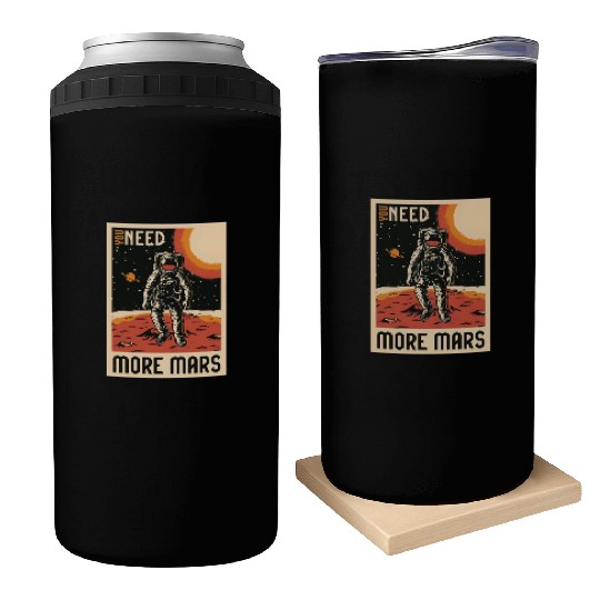 Need more mars Can Coolers, bags, Can Coolers, mugs, hats