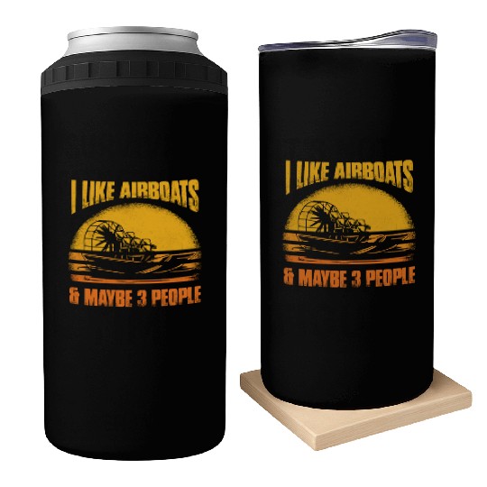 I Like Airboats & Maybe 3 People Propeller Swamp H Can Coolers