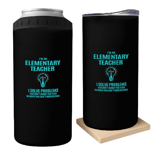 Elementary Teacher Can Coolers - I Solve Problems Gift