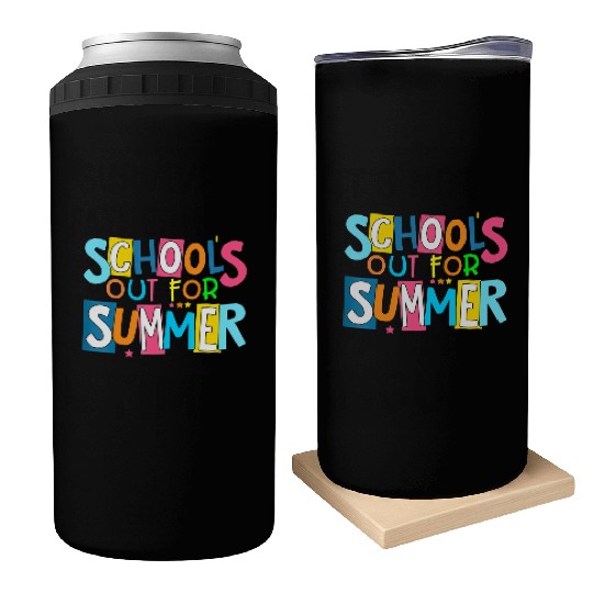 Last Day Of School Schools Out For Summer Teacher Can Coolers