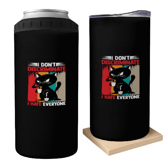 I Don't Discriminate I Hate Everyone 17 Can Coolers