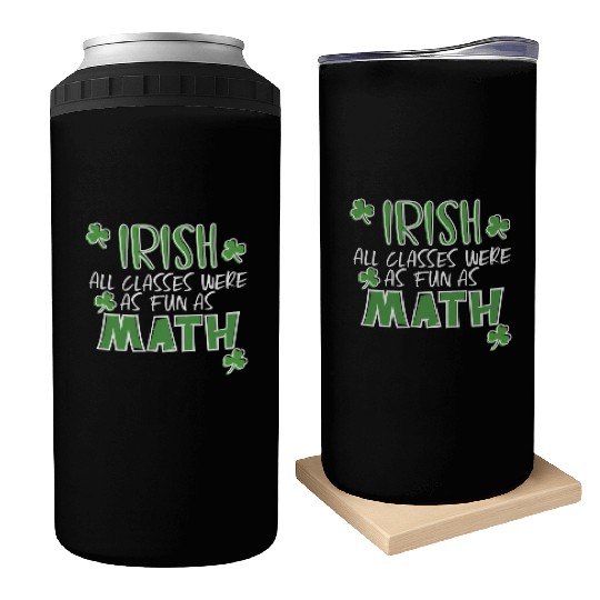 St Patric Day Math Teacher Student Irish Pun Can Coolers