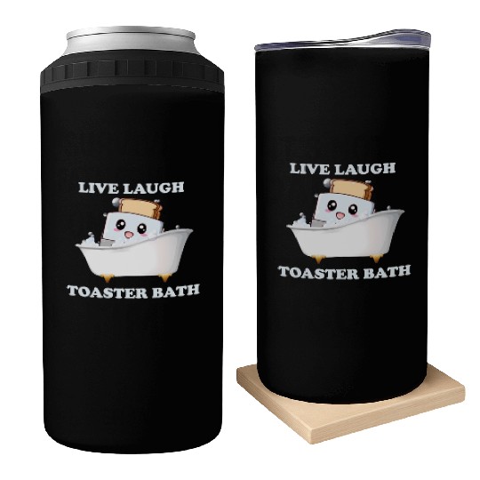 Live Laugh Toaster Bath Saying Can Coolers