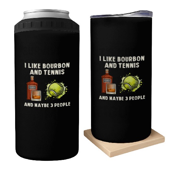 I Like Bourbon And Tennis Funny Humor Sports Can Coolers