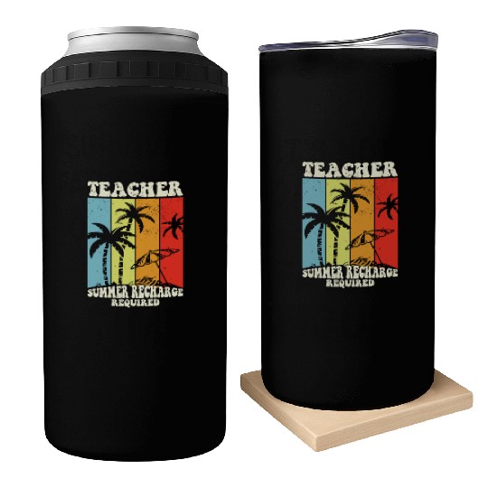 Last Day Of School Teacher Summer Recharge Can Coolers