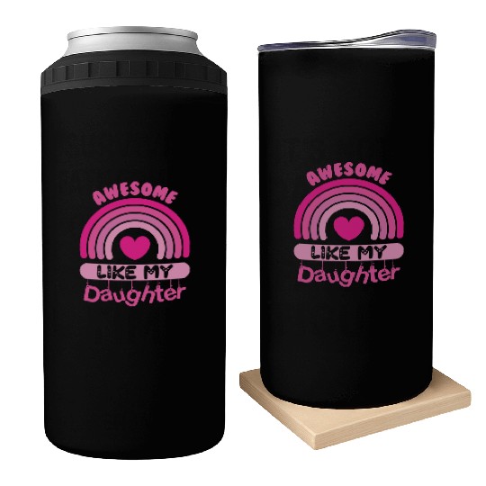 Awesome Like My Daughter Can Coolers