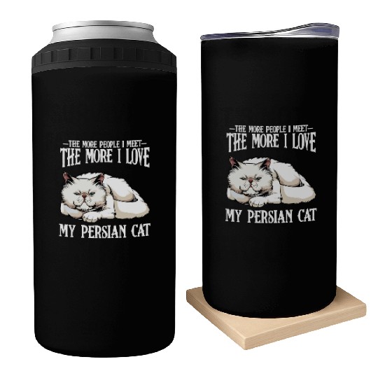 Persian Cat The More People I Meet Cat Lover Can Coolers