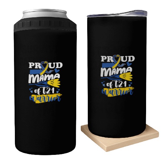 Proud Mom T21 World Down Syndrome Awareness Can Coolers