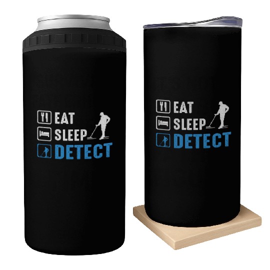 Eat Sleep Detect Awesome apparel for Metal Detect Can Coolers