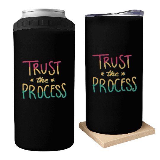 trust the process motivational gift artwork tees Can Coolers