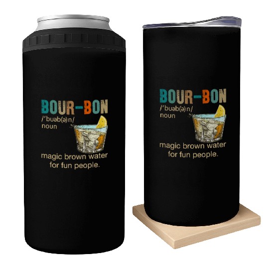 Bourbon Magic Brown Water For Fun People Can Coolers