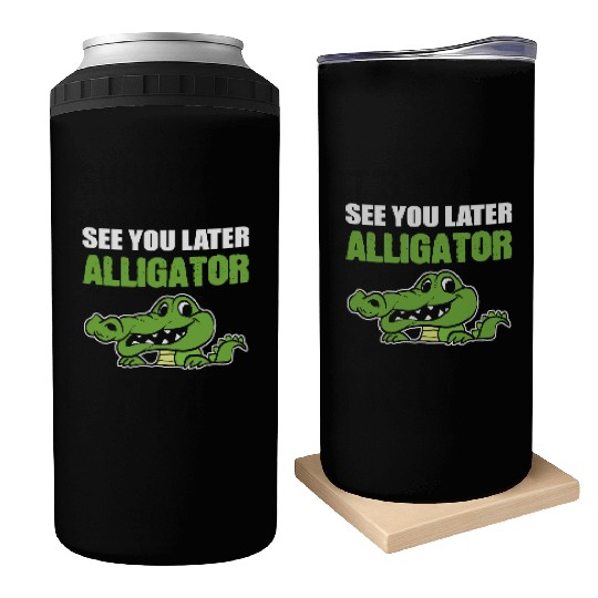 Later Alligator Outgoing Person Gift Can Coolers
