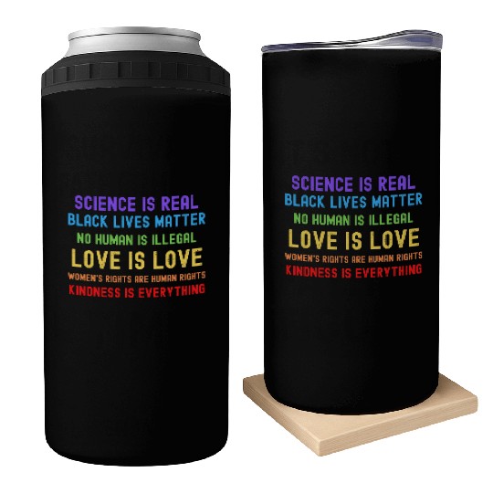 Science Is Real Black Lives Matter Can Coolers