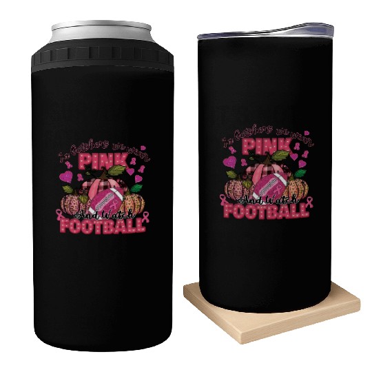 In October We Wear Pink amp Watch Football Can Coolers
